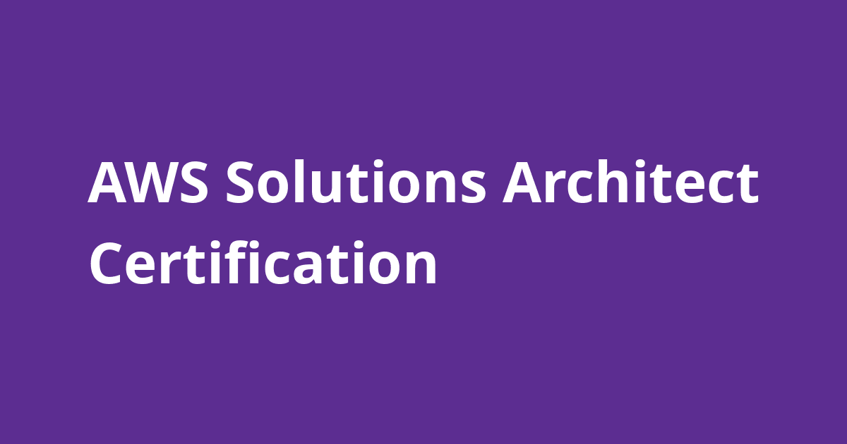 AWS Solutions Architect Certification - Open Source Agenda