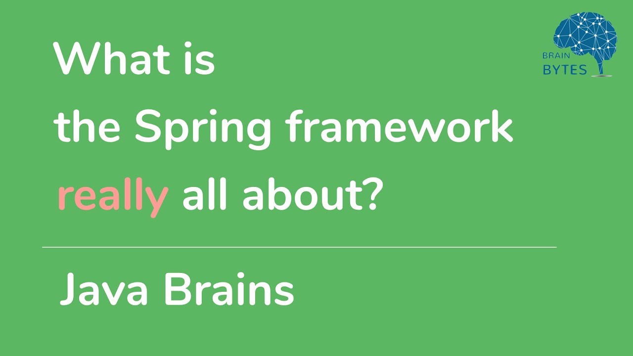 What is the Spring framework really all about? Resource Open Source